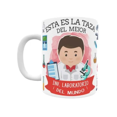 Taza personalizada con tu dedicatoria para EL mejor INVESTIGADOR DE LABORATORIO