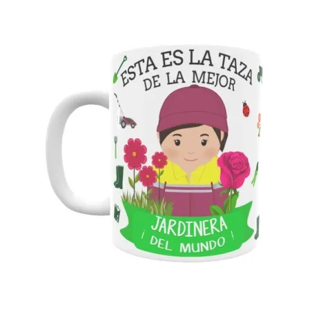 Taza personalizada con tu dedicatoria para LA mejor JARDINERA