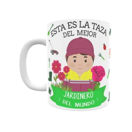 Taza personalizada con tu dedicatoria para EL mejor JARDINERO