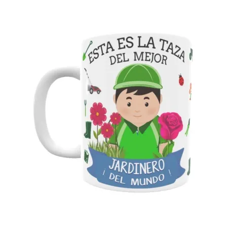 Taza personalizada con tu dedicatoria para EL mejor JARDINERO