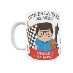 Taza personalizada con tu dedicatoria para EL mejor JUGADOR DE AJEDREZ