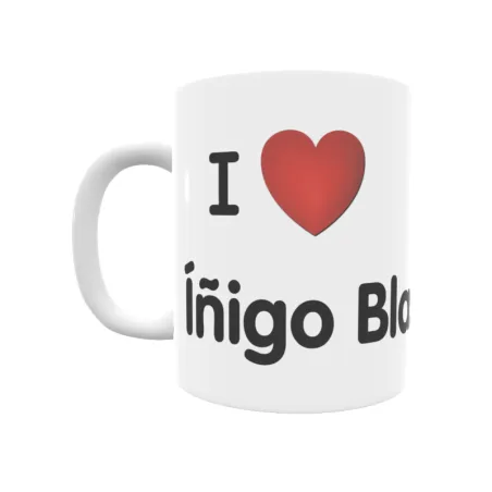 Taza - I ❤ Íñigo Blasco Regalo original y funcional. Taza personalizada de tu localidad.