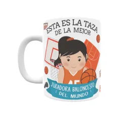 Taza personalizada con tu dedicatoria para LA mejor JUGADORA DE BALONCESTO