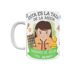 Taza personalizada con tu dedicatoria para LA mejor JUGADORA DE BILLAR