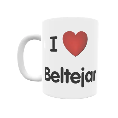 Taza - I ❤ Beltejar Regalo original y funcional. Taza personalizada de tu localidad.