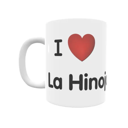 Taza - I ❤ La Hinojosa Regalo original y funcional. Taza personalizada de tu localidad.