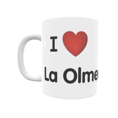 Taza - I ❤ La Olmeda Regalo original y funcional. Taza personalizada de tu localidad.