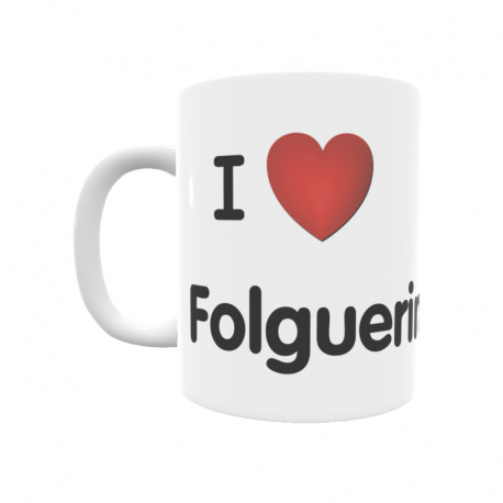 Taza - I ❤ Folguerinas