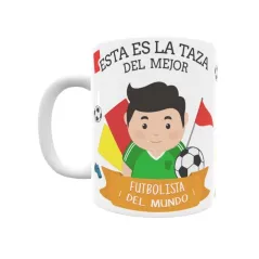 Taza personalizada con tu dedicatoria para EL mejor JUGADOR DE FÚTBOL