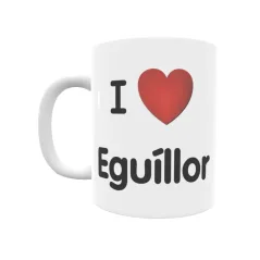 Taza - I ❤ Eguíllor Regalo original y funcional. Taza personalizada de tu localidad.