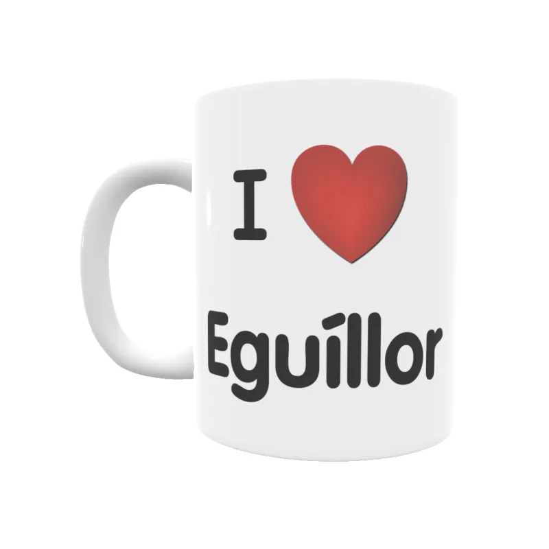 Taza - I ❤ Eguíllor