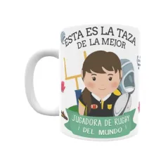 Taza personalizada con tu dedicatoria para LA mejor JUGADORA DE RUGBY