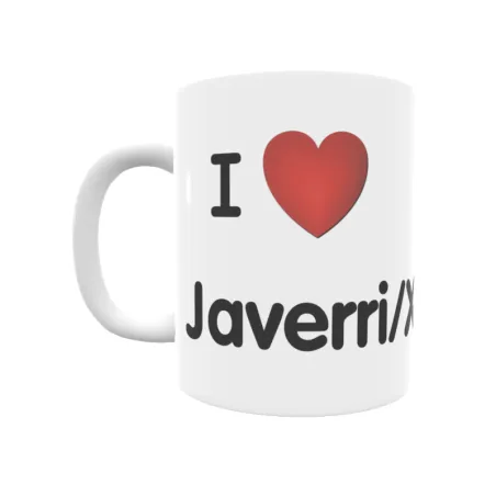 Taza - I ❤ Javerri/Xaberri Regalo original y funcional. Taza personalizada de tu localidad.