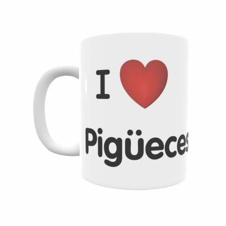 Taza - I ❤ Pigüeces