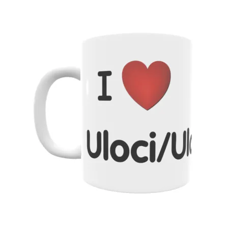 Taza - I ❤ Uloci/Ulozi Regalo original y funcional. Taza personalizada de tu localidad.