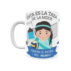 Taza personalizada con tu dedicatoria para LA mejor JUGADORA DE VOLEIBOL