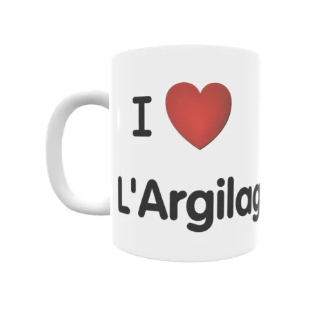 Taza - I ❤ L'Argilaga Regalo original y funcional. Taza personalizada de tu localidad.