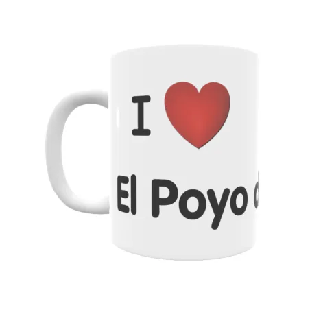 Taza - I ❤ El Poyo del Cid Regalo original y funcional. Taza personalizada de tu localidad.