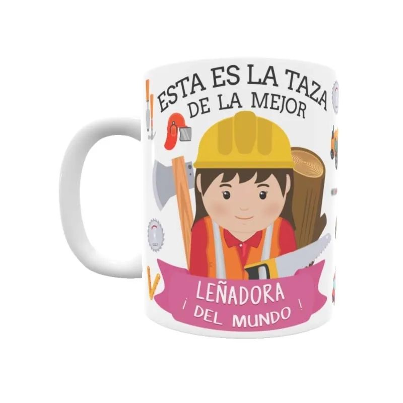 Taza Leñadora