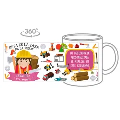 Taza personalizada con tu dedicatoria para LA mejor LEÑADORA