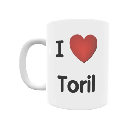 Taza - I ❤ Toril Regalo original y funcional. Taza personalizada de tu localidad.