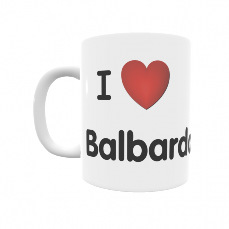 Taza - I ❤ Balbarda