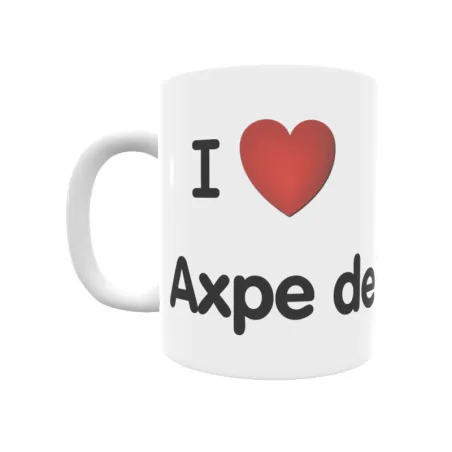 Taza - I ❤ Axpe de Busturia Regalo original y funcional. Taza personalizada de tu localidad.