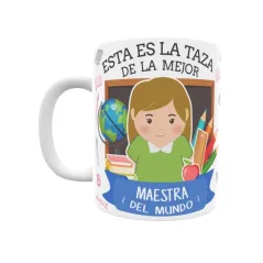 Taza personalizada con tu dedicatoria para LA mejor MAESTRA