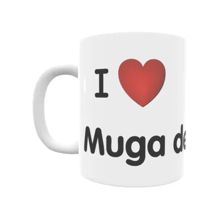 Taza - I ❤ Muga de Alba Regalo original y funcional. Taza personalizada de tu localidad.