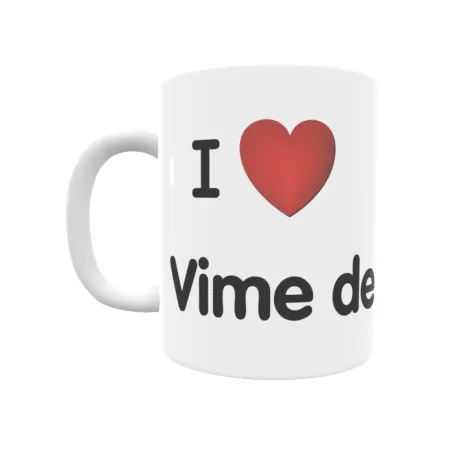 Taza - I ❤ Vime de Sanabria Regalo original y funcional. Taza personalizada de tu localidad.