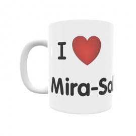 Taza - I ❤ Mira-Sol