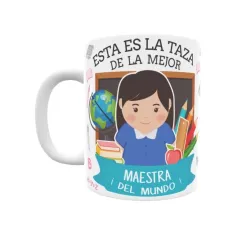 Taza personalizada con tu dedicatoria para LA mejor MAESTRA