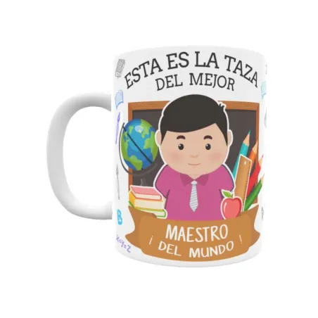 Taza personalizada con tu dedicatoria para EL mejor MAESTRO