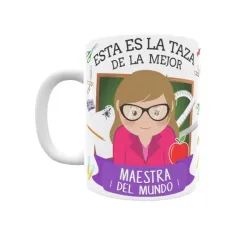 Taza personalizada con tu dedicatoria para LA mejor MAESTRA