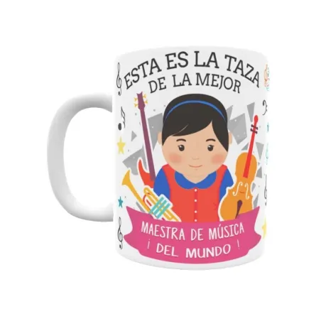 Taza personalizada con tu dedicatoria para LA mejor MAESTRA DE MÚSICA