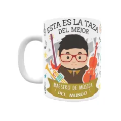 Taza personalizada con tu dedicatoria para EL mejor MAESTRO DE MÚSICA