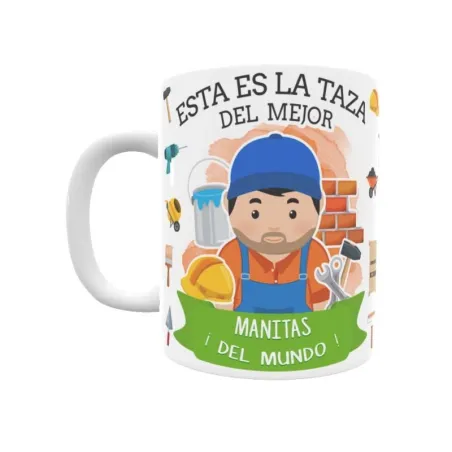 Taza personalizada con tu dedicatoria para EL mejor MANITAS