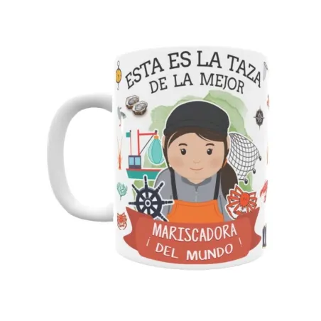 Taza personalizada con tu dedicatoria para LA mejor MARISCADORA