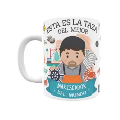 Taza personalizada con tu dedicatoria para EL mejor MARISCADOR