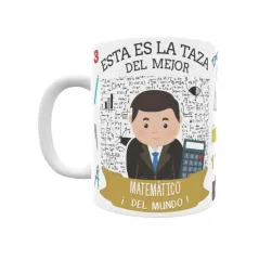 Taza personalizada con tu dedicatoria para EL mejor MATEMÁTICO