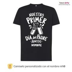 Camiseta personalizada día del padre ✨ Nuestro primer día del padre juntos. ¡Personaliza con 💡 nombre!