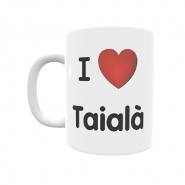 Taza - I ❤ Taialà