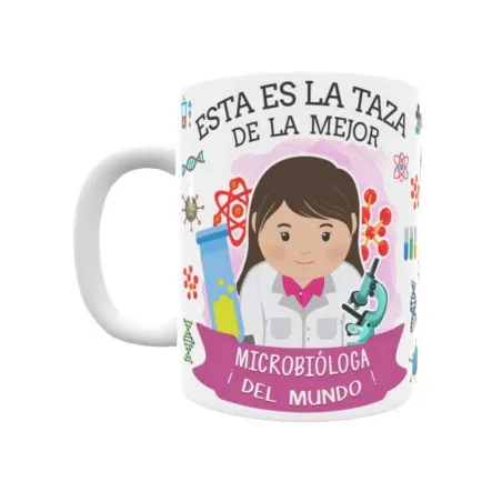 Taza personalizada con tu dedicatoria para LA mejor MICROBIÓLOGA