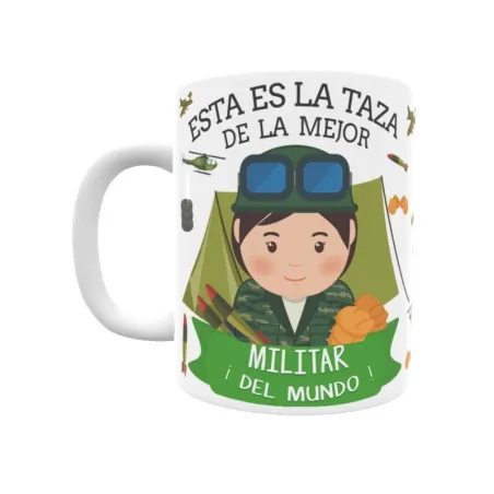 Taza personalizada con tu dedicatoria para LA mejor militar