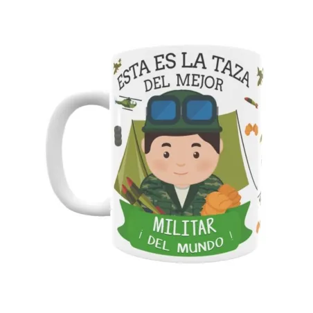 Taza personalizada con tu dedicatoria para EL mejor MILITAR