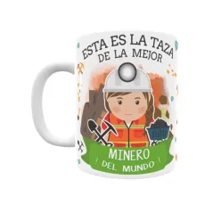 Taza personalizada con tu dedicatoria para LA mejor MINERA