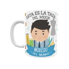 Taza personalizada con tu dedicatoria para EL mejor MODISTO