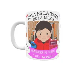 Taza personalizada con tu dedicatoria para LA mejor MONTADOR DE RUEDAS