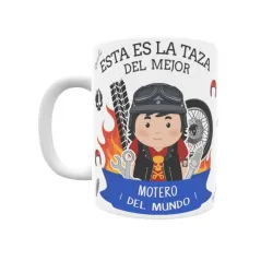 Taza personalizada con tu dedicatoria para EL mejor MOTERO