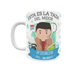 Taza personalizada con tu dedicatoria para EL mejor OFICINISTA